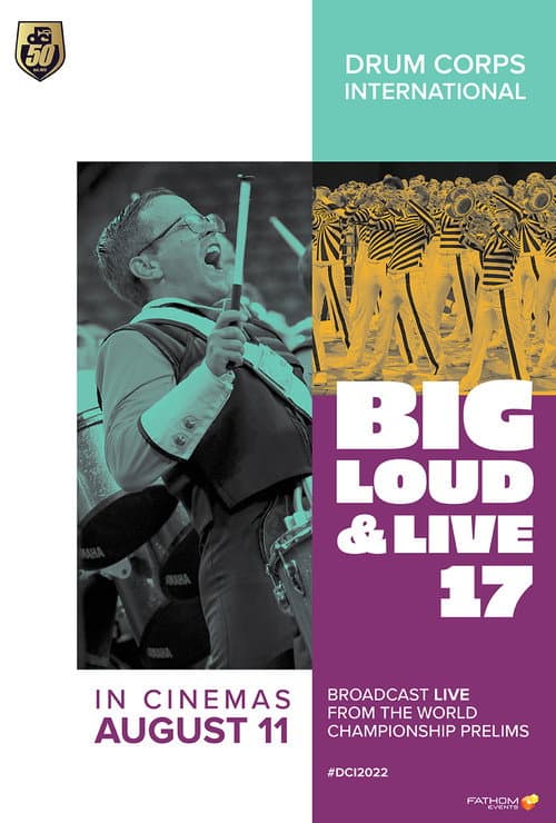 Постер: DCI 2022: Big, Loud & Live