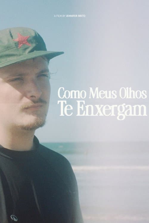 Постер: Como Meus Olhos Te Enxergam