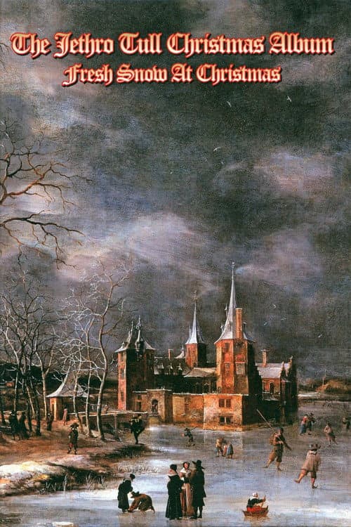 Постер: Jethro Tull: The Christmas Album Fresh Snow at Christmas