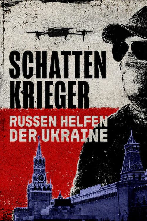 Постер: Schattenkrieger – Russen helfen der Ukraine