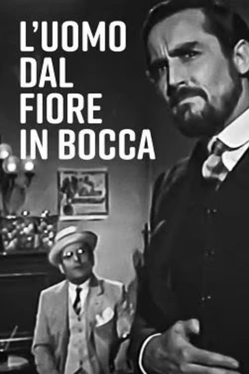 Постер: L'uomo dal fiore in bocca