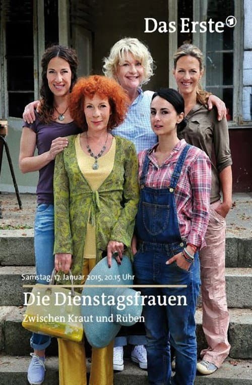 Постер: Die Dienstagsfrauen - Zwischen Kraut und Rüben