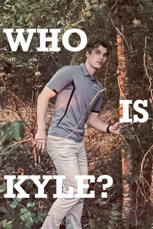 Постер: Who is Kyle?