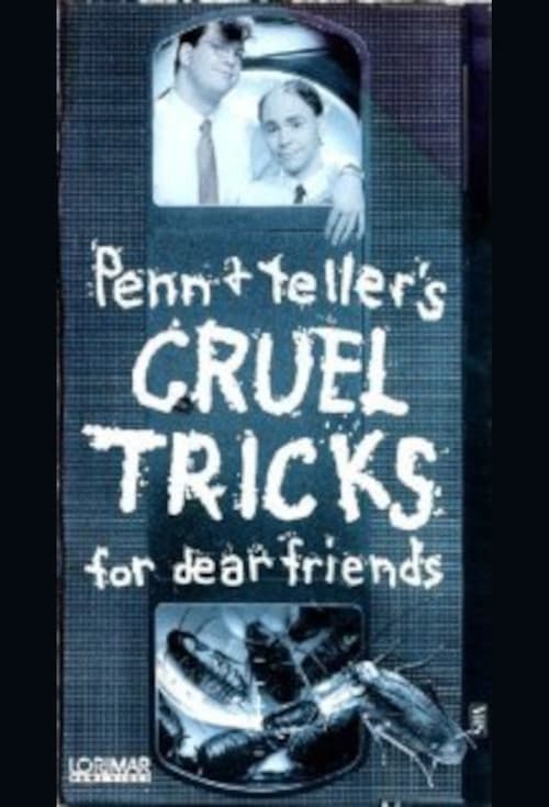 Постер: Cruel Tricks for Dear Friends