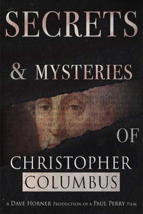 Постер: Secrets and Mysteries of Christopher Columbus