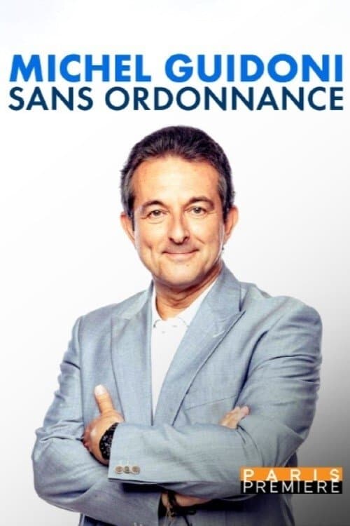 Постер: Michel Guidoni - Sans ordonnance