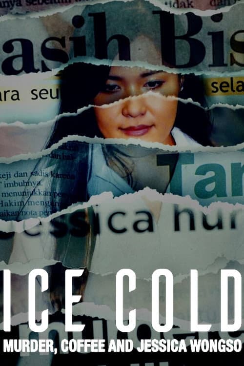 Постер: Ice Cold: Murder, Coffee and Jessica Wongso