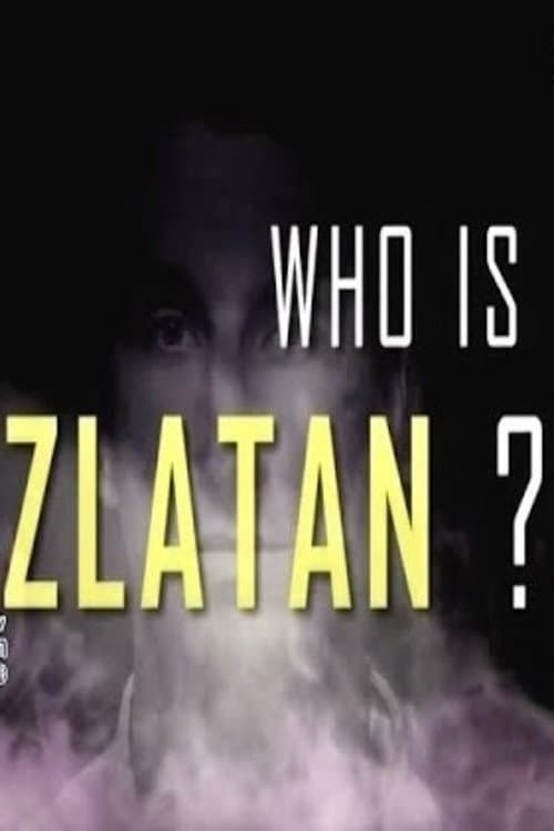 Постер: Who Is Zlatan?