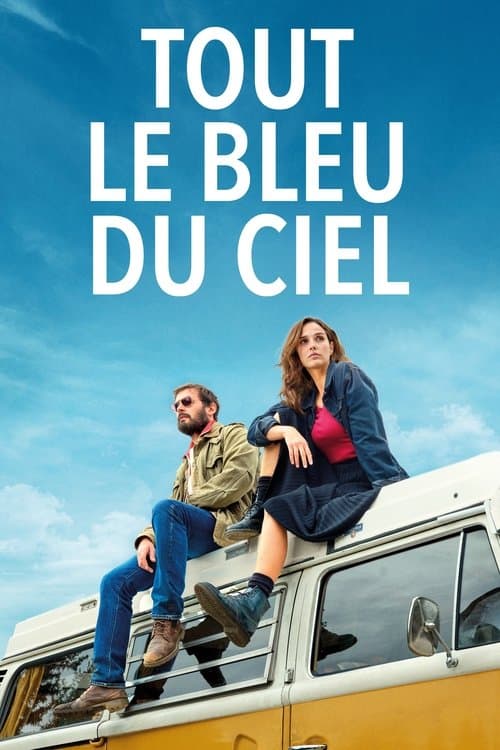 Постер: Tout le bleu du ciel