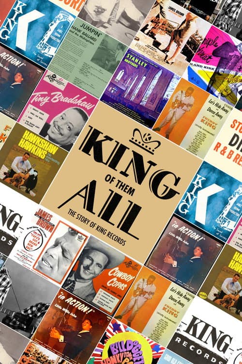 Постер: King of Them All: The Story of King Records