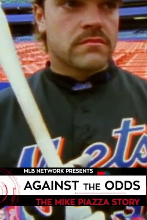 Постер: Against the Odds: The Mike Piazza Story