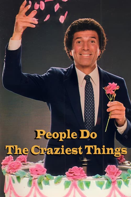 Постер: People Do The Craziest Things