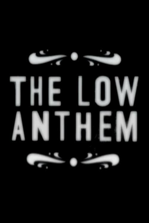 Постер: The Low Anthem