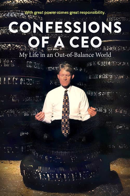 Постер: Confessions of a CEO: My Life in an Out-of-Balance World
