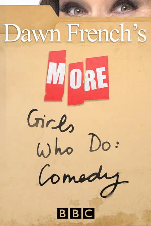 Постер: More Dawn French's Girls Who Do: Comedy