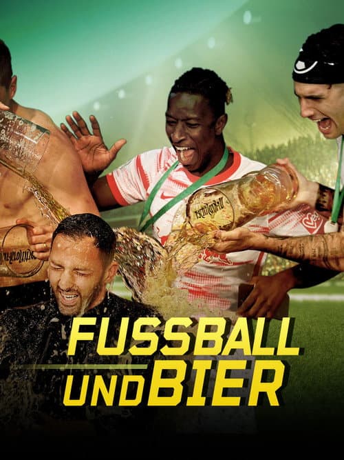 Постер: Fußball und Bier: Wo Geld und Alkohol fließen