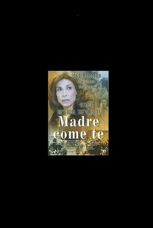 Постер: Madre come te