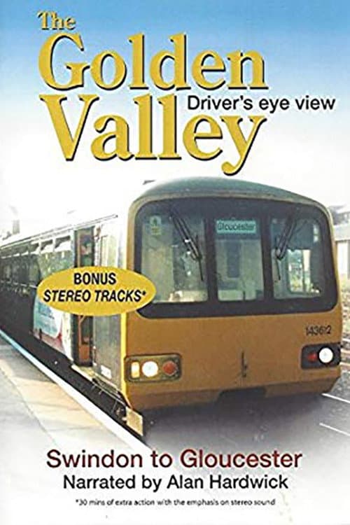 Постер: The Golden Valley - Swindon to Gloucester