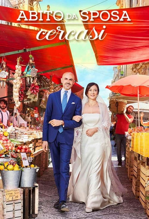 Постер: Abito da Sposa Cercasi (2021)