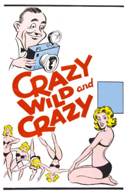 Постер: Crazy Wild and Crazy