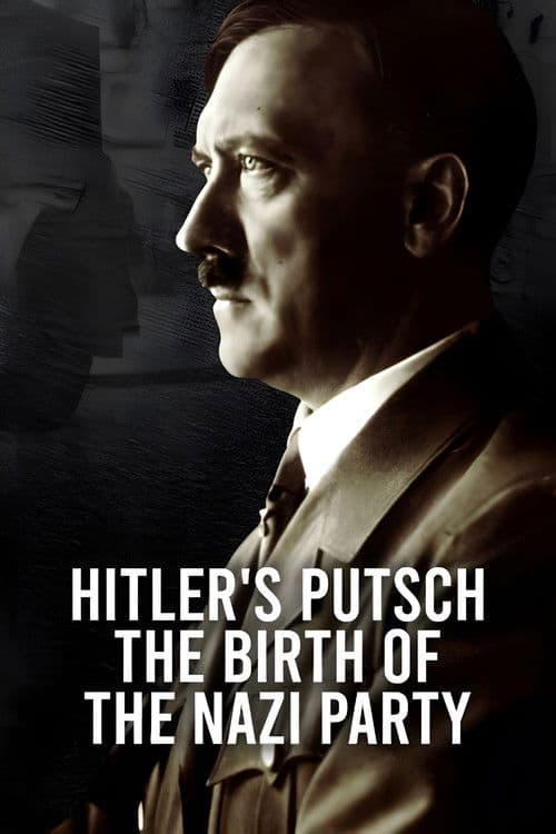 Постер: Hitler's Putsch: The Birth of the Nazi Party