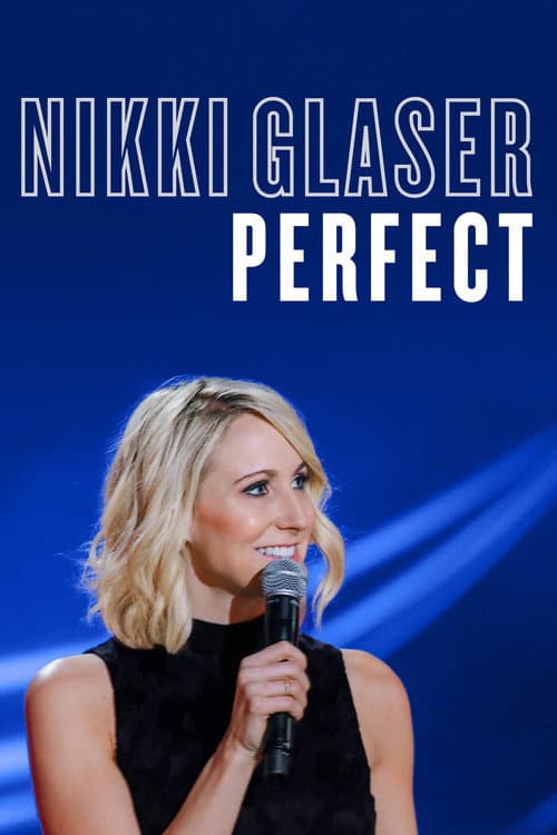 Постер: Nikki Glaser: Perfect