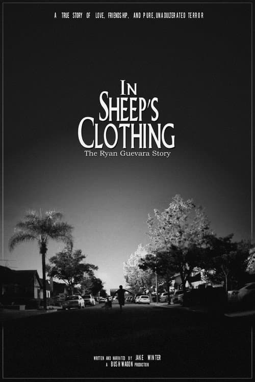 Постер: In Sheep's Clothing: The Ryan Guevara Story