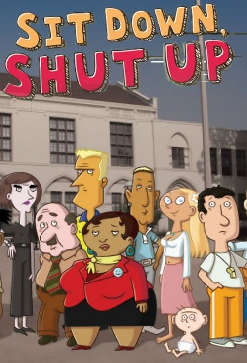 Постер: Sit Down Shut Up