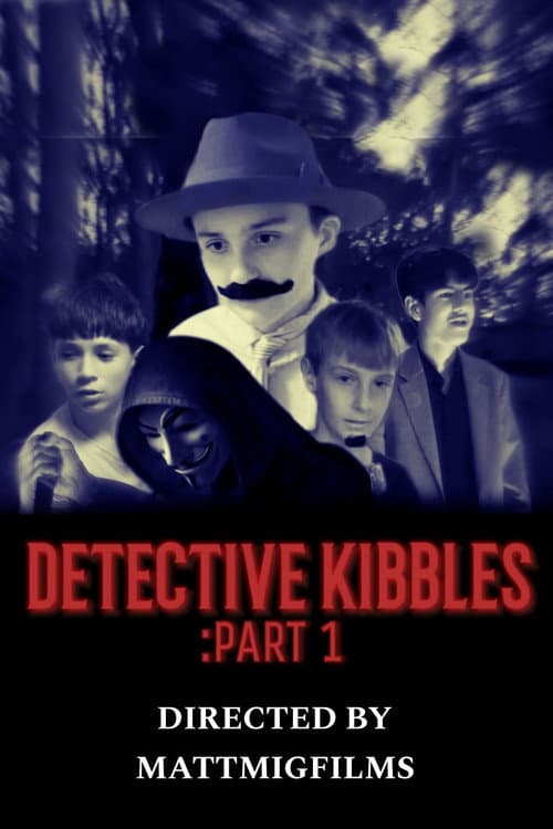 Постер: Detective Kibbles: Part 1
