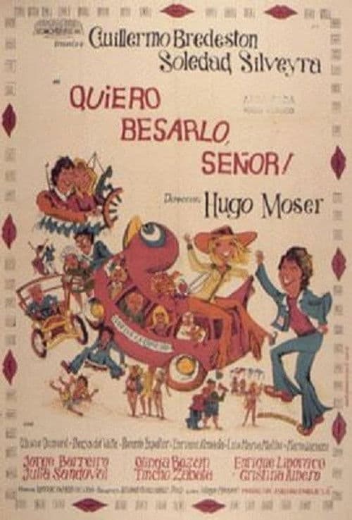 Постер: ¡Quiero besarlo señor!