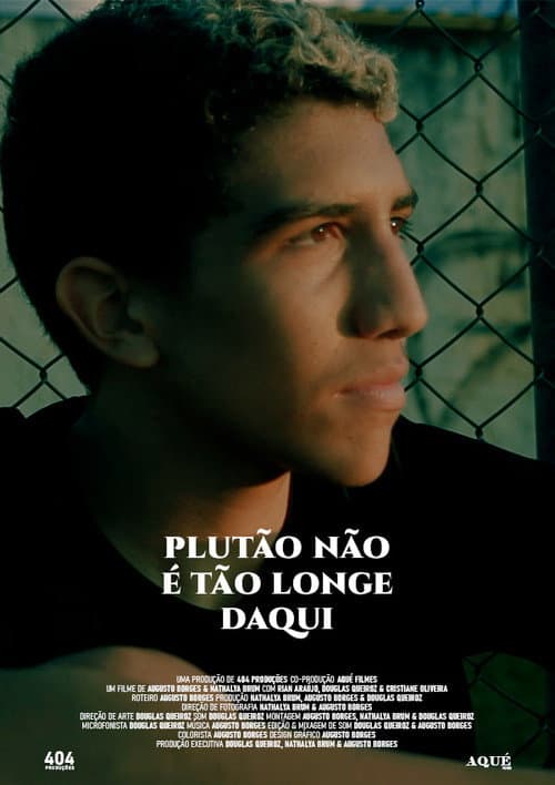 Постер: Plutão Não É Tão Longe Daqui
