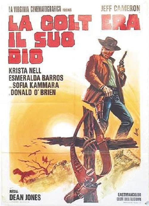 Постер: La Colt era il suo Dio
