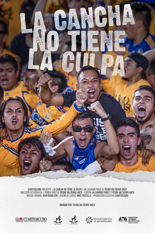 Постер: La cancha no tiene la culpa