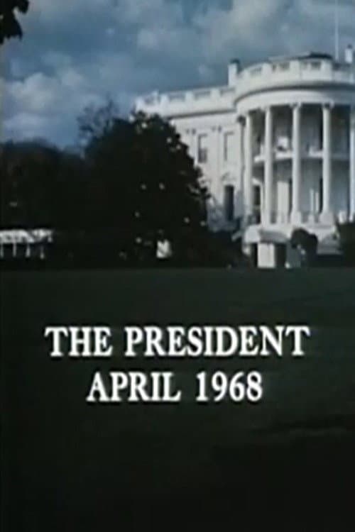Постер: The President, April 1968