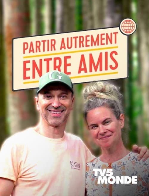Постер: Partir autrement entre amis
