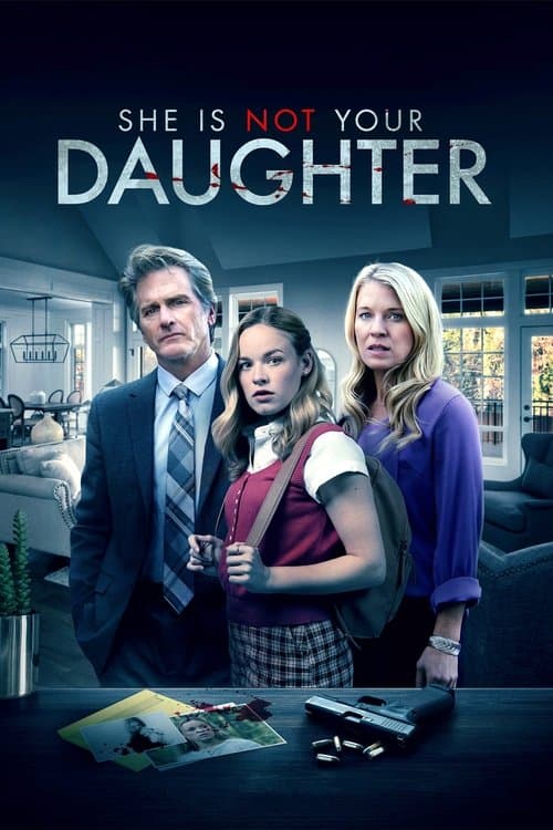 Постер: She Is Not Your Daughter