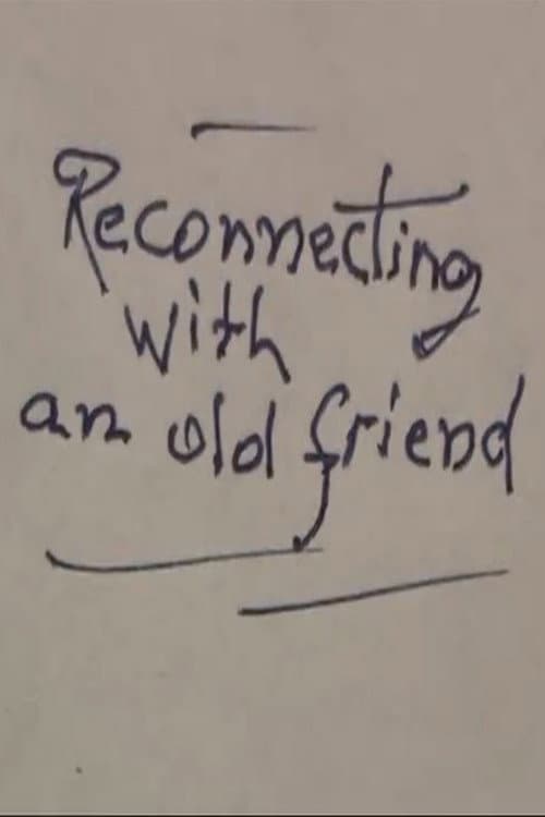 Постер: Reconnecting with an Old Friend