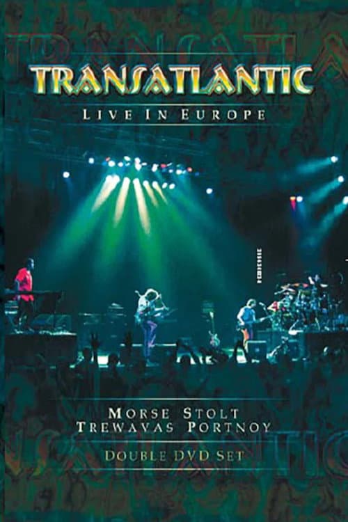 Постер: Transatlantic - Live in Europe