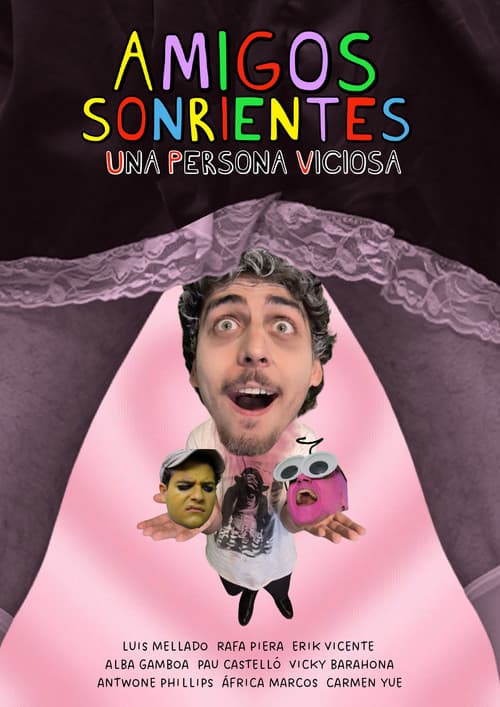Постер: Amigos Sonrientes Una Persona Viciosa