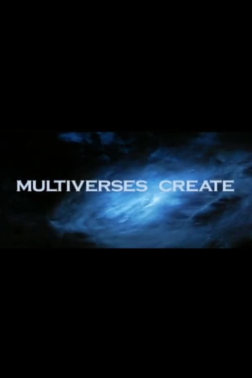 Постер: Multiverses Create 'The One'