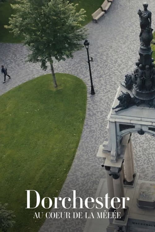 Постер: Dorchester: au coeur de la mêlée