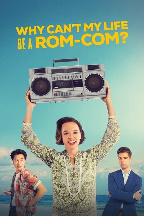 Постер: Why Can't My Life Be a Rom-Com?