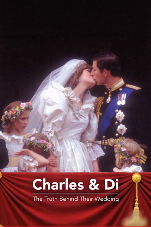 Постер: Charles and Di: The Truth Behind Their Wedding