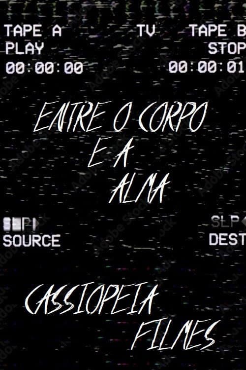 Постер: Entre o Corpo e a Alma