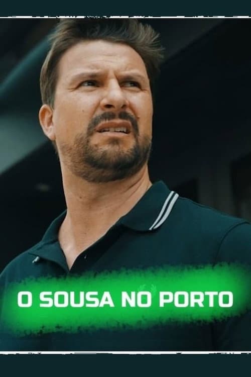 Постер: O Sousa no Porto