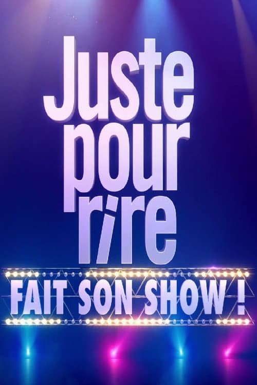 Постер: Juste pour rire fait son show