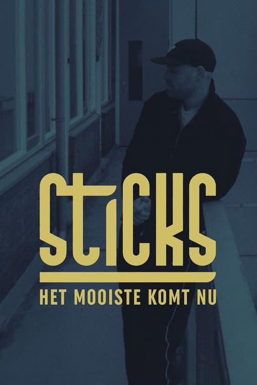 Постер: Sticks - Het Mooiste Komt Nu