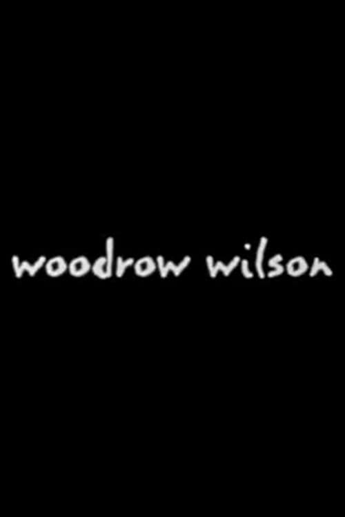 Постер: Woodrow Wilson