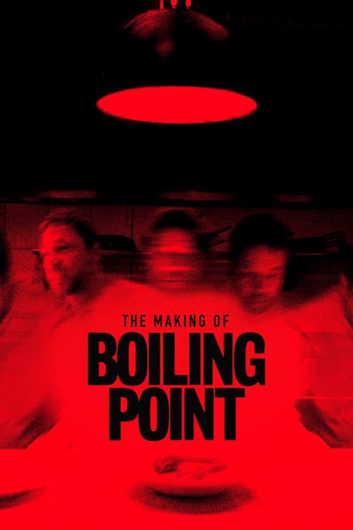 Постер: The Making of Boiling Point