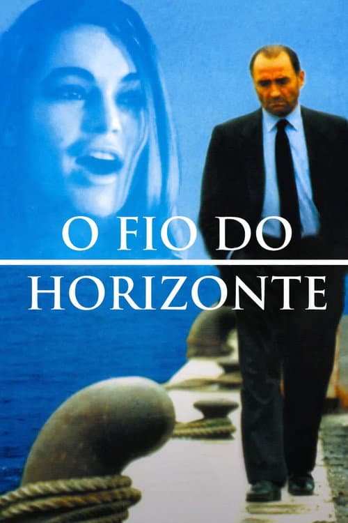 Постер: O Fio do Horizonte
